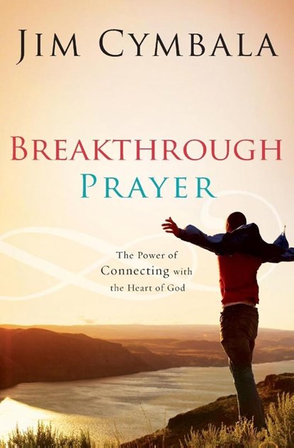 Breakthrough Prayer, Jim Cymbala - Paperback - 9780310255185