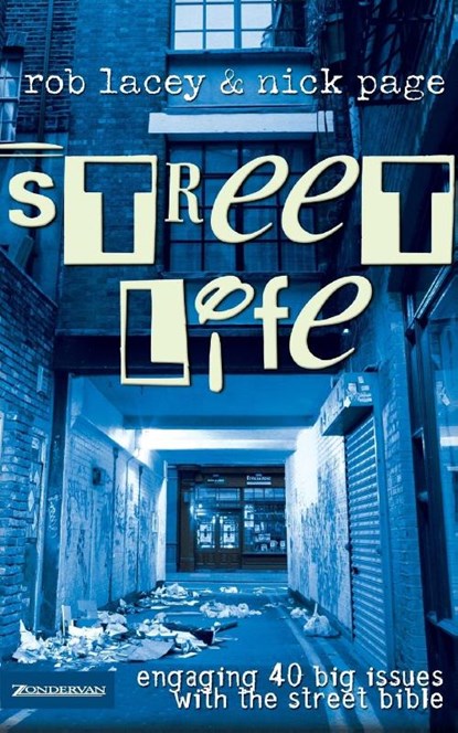Street Life, Rob Lacey ; Nick Page - Paperback - 9780310257394
