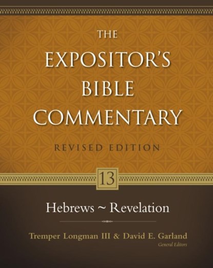 Hebrews - Revelation, TREMPER,  III Longman ; David E. Garland - Gebonden - 9780310268949
