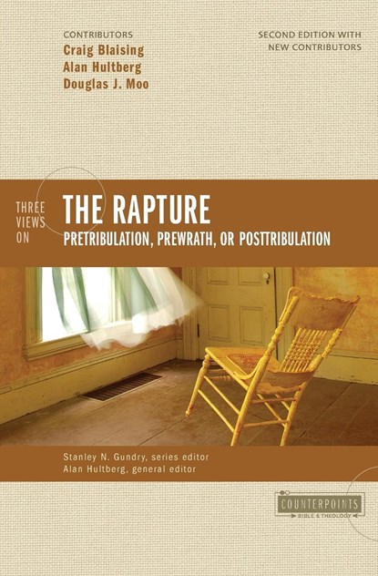 Three Views on the Rapture, Craig A. Blaising ; Douglas  J. Moo - Paperback - 9780310277200