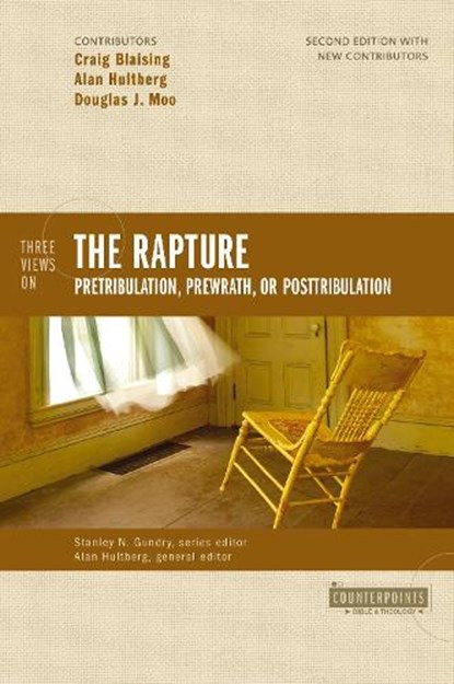 Three Views on the Rapture, Craig A. Blaising ; Douglas J. Moo - Paperback - 9780310277200