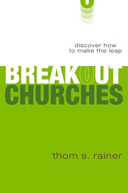 Breakout Churches, Thom S. Rainer - Paperback - 9780310293477