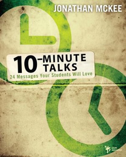 10-Minute Talks, Jonathan McKee - Ebook - 9780310309024