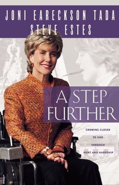 A Step Further, Joni Eareckson Tada ; Steve Estes - Ebook - 9780310315452