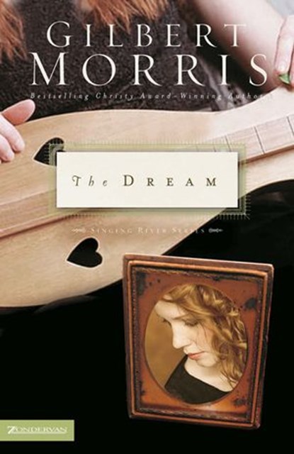 The Dream, Gilbert Morris - Ebook - 9780310317548