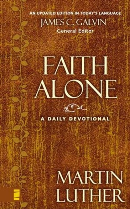 Faith Alone, Martin Luther - Ebook - 9780310317678