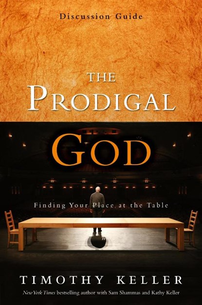 The Prodigal God Discussion Guide, Timothy Keller - Paperback - 9780310325369