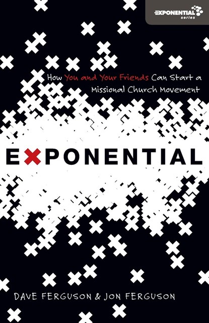 Exponential, Dave Ferguson ; Jon Ferguson - Paperback - 9780310326786