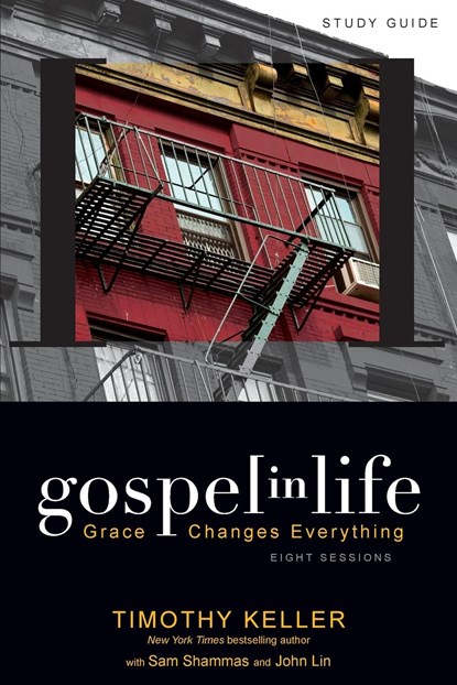 Gospel in Life Study Guide, Timothy Keller - Paperback - 9780310328919