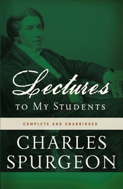 Lectures to My Students, Charles H. Spurgeon - Paperback - 9780310329114