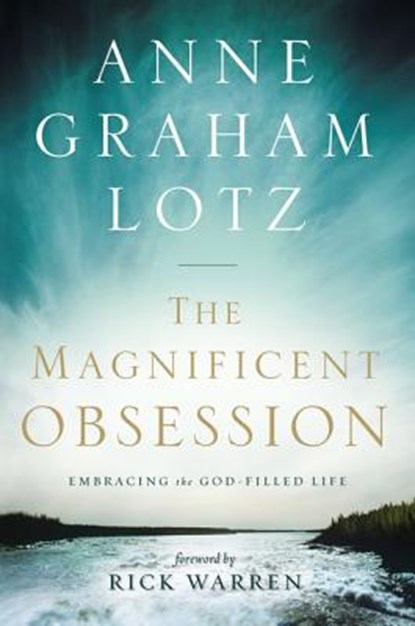 The Magnificent Obsession, Anne Graham Lotz - Paperback - 9780310330103