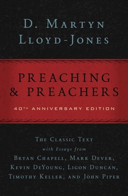 Preaching and Preachers, D. Martyn Lloyd-Jones - Gebonden - 9780310331292
