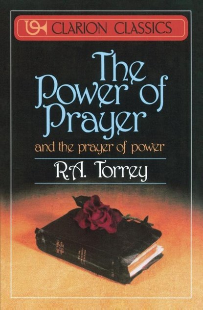 The Power of Prayer, R. A. Torrey - Paperback - 9780310333111