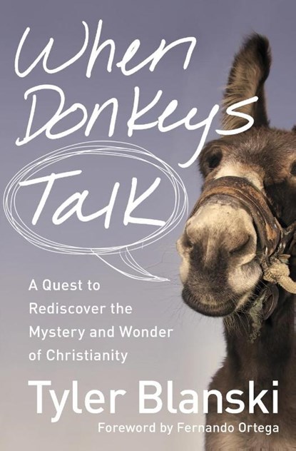 When Donkeys Talk, Tyler Blanski - Paperback - 9780310334989