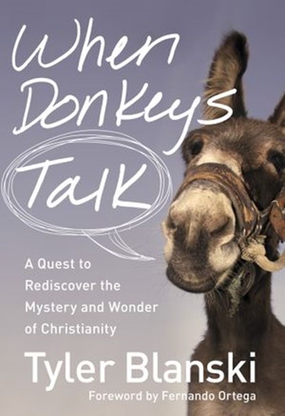 When Donkeys Talk, Tyler Blanski - Ebook - 9780310334996