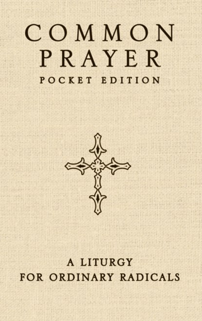 Common Prayer Pocket Edition, Shane Claiborne ; Jonathan Wilson-Hartgrove - Paperback - 9780310335061