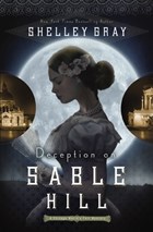 Deception on Sable Hill | Shelley Gray | 