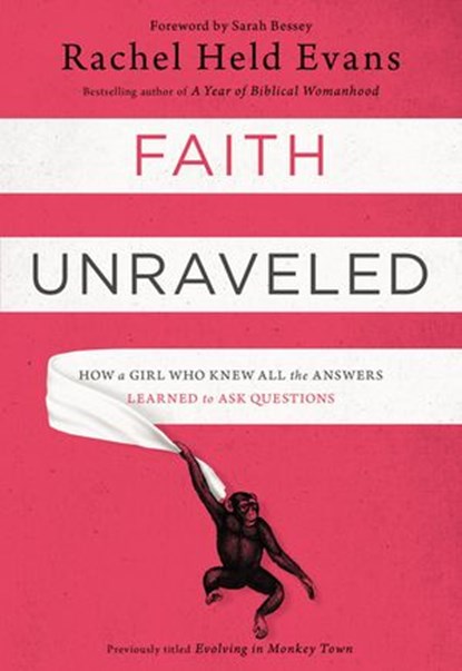 Faith Unraveled, Rachel Held Evans - Ebook - 9780310339175
