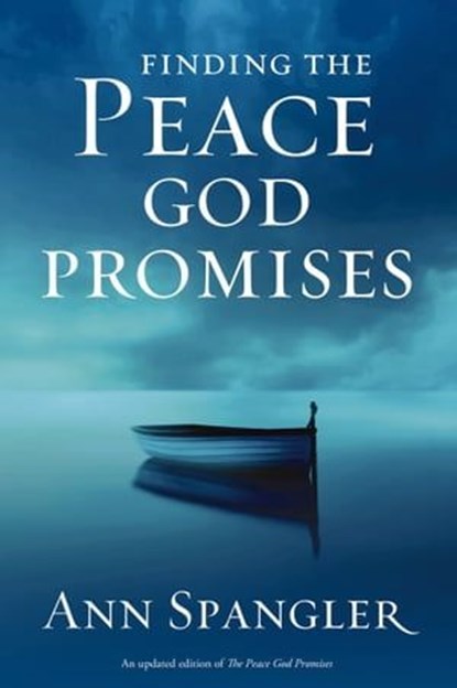 Finding the Peace God Promises, Ann Spangler - Ebook - 9780310340577