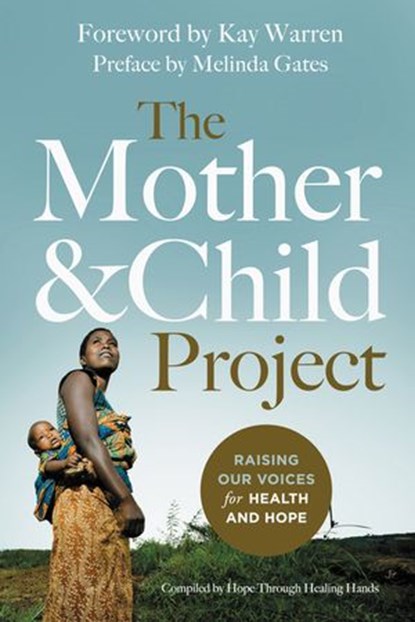 The Mother and Child Project, Hope Through Healing Hands ; Zondervan - Ebook - 9780310341642