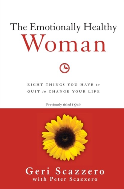 The Emotionally Healthy Woman, Geri Scazzero - Paperback - 9780310342304
