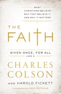 The Faith | Colson, Charles W. ; Fickett Iii, Harold | 
