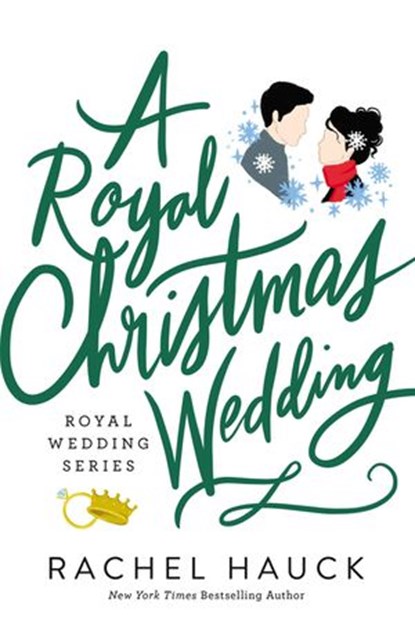 A Royal Christmas Wedding, Rachel Hauck - Ebook - 9780310344810
