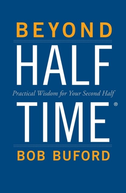 Beyond Halftime, Bob P. Buford - Paperback - 9780310346739