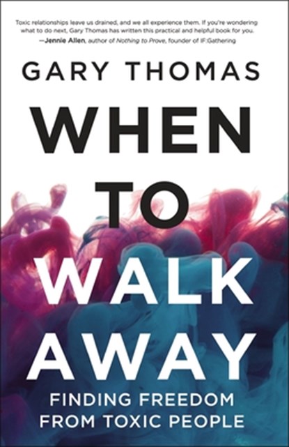 When to Walk Away, Gary Thomas - Gebonden - 9780310346760
