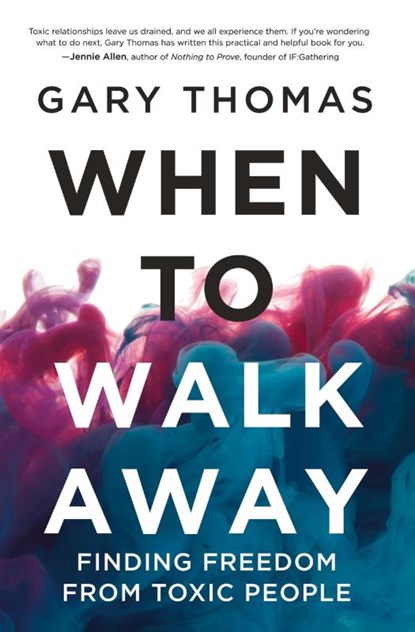 When to Walk Away, Gary Thomas - Paperback - 9780310346814