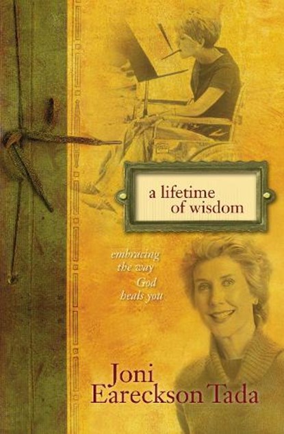 A Lifetime of Wisdom, Joni Eareckson Tada - Paperback - 9780310346838