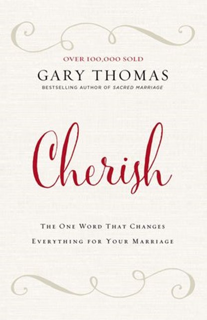 Cherish, Gary Thomas - Ebook - 9780310347279