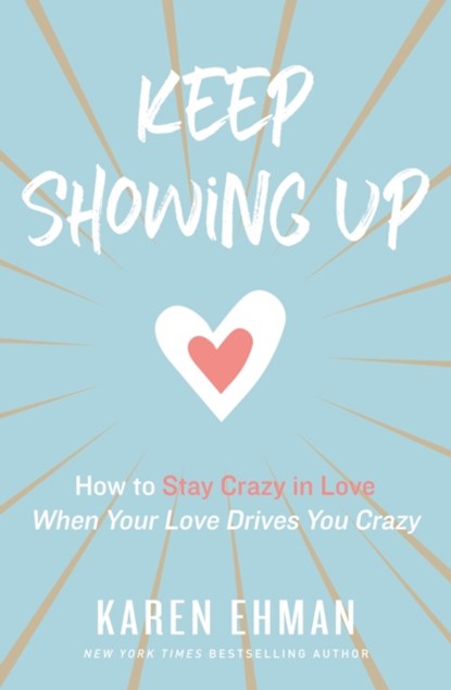 Keep Showing Up, Karen Ehman - Paperback - 9780310347644