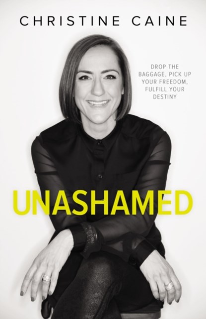 Unashamed, Christine Caine - Paperback - 9780310351351