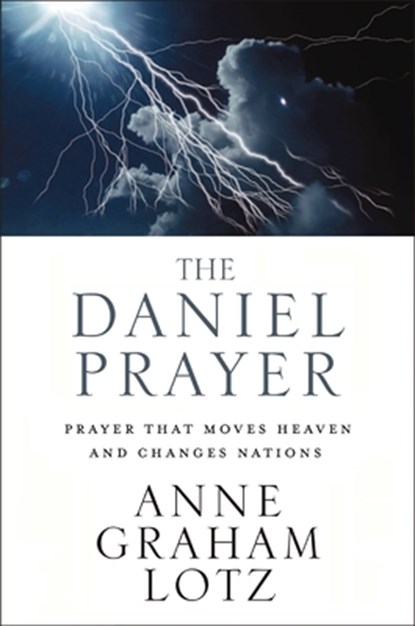 The Daniel Prayer, Lotz Anne Graham Lotz - Paperback - 9780310351399