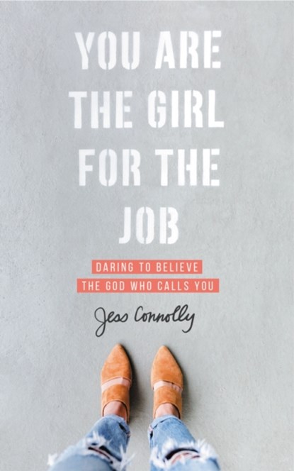 You Are the Girl for the Job, Jess Connolly - Paperback - 9780310352457