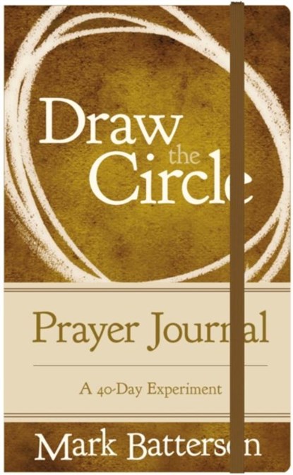 Draw the Circle Prayer Journal, Mark Batterson - Gebonden - 9780310352693