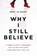 Why I Still Believe, Mary Jo Sharp - Paperback - 9780310353867