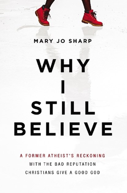 Why I Still Believe, Mary Jo Sharp - Paperback - 9780310353867