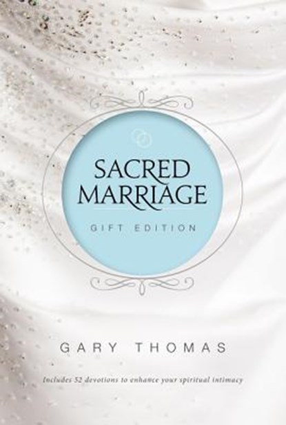 Sacred Marriage Gift Edition, Gary Thomas - Gebonden - 9780310355199