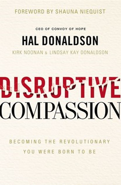 Disruptive Compassion, Hal Donaldson - Ebook - 9780310355311