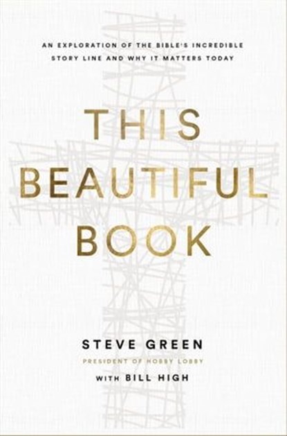 This Beautiful Book, Steve Green ; Bill High - Ebook - 9780310356110