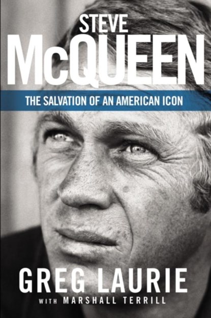 Steve McQueen, Greg Laurie - Paperback - 9780310356158