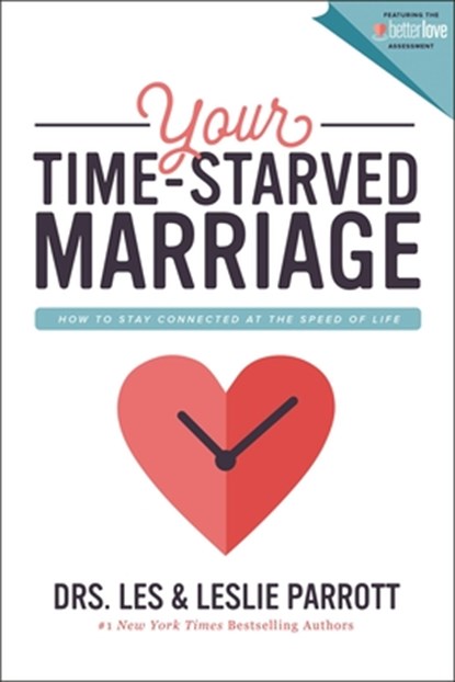 Your Time-Starved Marriage, Les and Leslie Parrott - Paperback - 9780310356219