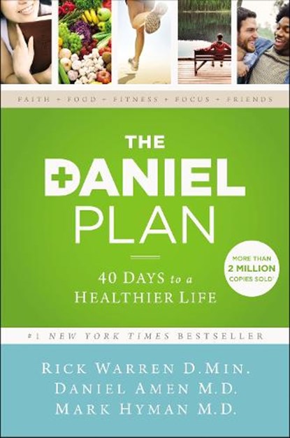 The Daniel Plan, Rick Warren ; Dr. Daniel Amen ; Dr. Mark Hyman - Paperback - 9780310360834