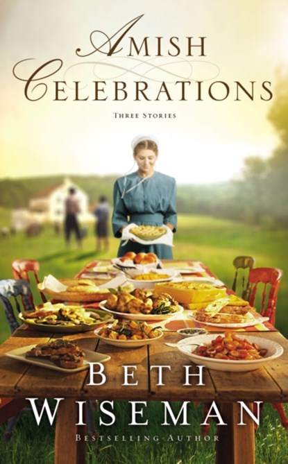 Amish Celebrations, WISEMAN,  Beth - Paperback - 9780310362227