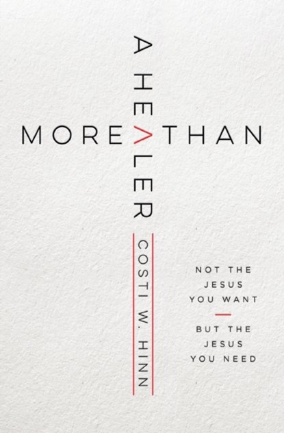 More Than a Healer, Costi W. Hinn - Paperback - 9780310362869