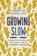 Growing Slow, Jennifer Dukes Lee - Paperback - 9780310363132