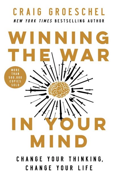 Winning the War in Your Mind, Craig Groeschel - Paperback - 9780310363545
