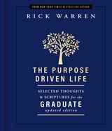The Purpose Driven Life Selected Thoughts and Scriptures for the Graduate - Rick Warren - 9780310365129